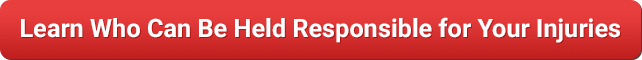 Learn Who Can Be Held Responsible for Your Injuries